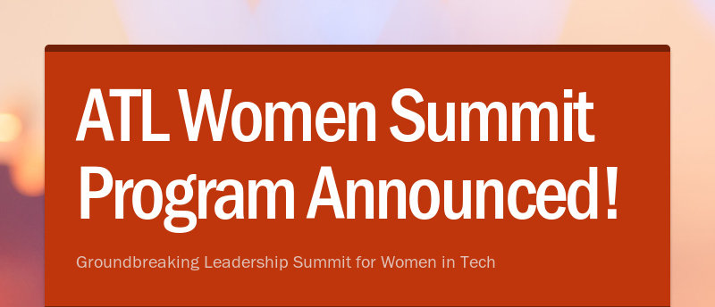 ATL Women Summeit Program Announced!